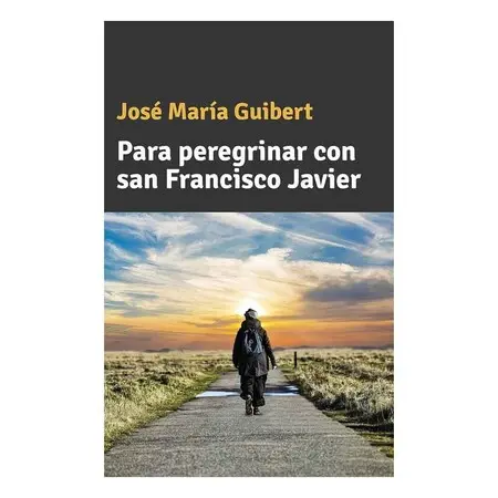 Para Peregrinar con Francisco Javier.