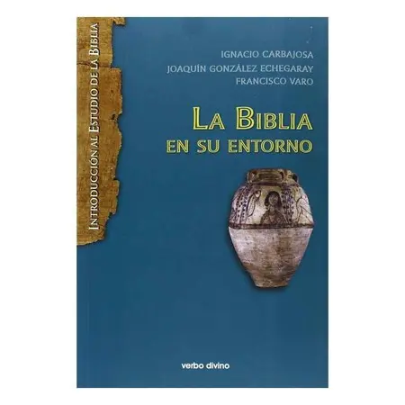Biblia en Su Entorno, la.