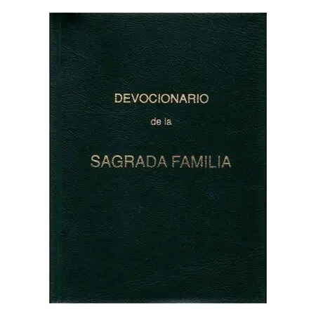 Devocionario de la Sagrada Familia.