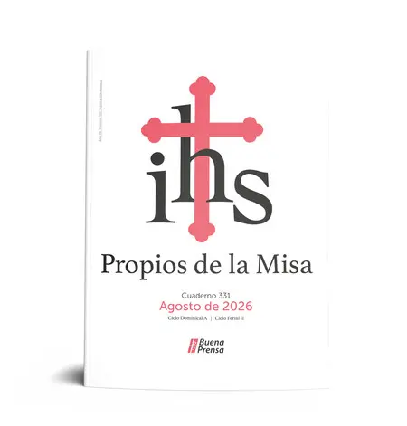 Propios de la Misa Agosto 2026: Ciclo Dominical a. Ciclo Ferial I