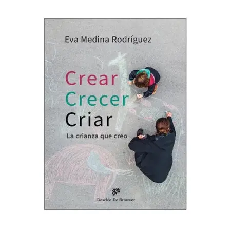Crear, Crecer, Criar