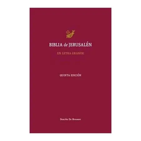 Biblia de Jerusalen en Letra Grande, la [5A Ed. , Pasta Dura, Uñero, Tamaño Manual, 23. 5 X 18 Cm].